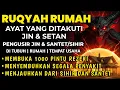 Lagu POWERFUL RUQYAH - RUQYAH RUMAH PENGUSIR JIN, SETAN \u0026 SIHIR DI RUMAH \u0026 TUBUH,PENENANG HATI, ALAA AQEL