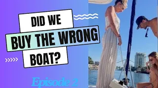 Episode 2 Did We Buy the Wrong Boat?