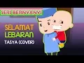 Lagu Selamat Lebaran - Tasya (Cover) Jamal Laeli Feat Azufi