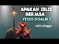 Download Lagu APAKAH IBLIS BERJASA YESUS DISALIB ?EDIS TV VS BOMBOM