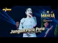 Download Lagu JANGAN PURA PURA Eva Kholiq // MAHESA MUSIC - KRADENAN GROBOGAN #dhehan_audio