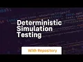 Deterministic simulation testing