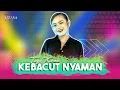 Download Lagu KEBACUT NYAMAN - TASYA KIRANA  (OFFICIAL LIVE MUSIC)