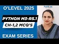 Python Exam Series M3-R5 1 O Level 2025 Top MCQs from Chapter 1 2