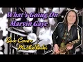 Download Lagu Whats Going On , Marvin Gaye (Sax Cover), Michelleski, Sax Fantastic