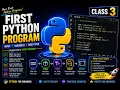 First Python Program Variables Input Python Basics Explained Class 3 Python for Beginners