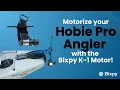 Lagu Two Ways to Motorize Your Hobie Pro Angler ⚡ | Bixpy K-1 Motor Setup Guide