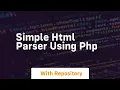 Simple html parser using php