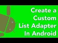 Java Android Custom list adapter 01 introduction