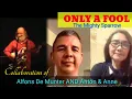 Download Lagu ONLY A FOOL (The Mighty Sparrow) collaboration of @alfonsdemunter \