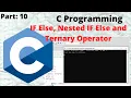 C programming Tutorial Conditional Statement IF IF Else Nested IF Else and Ternary Operator