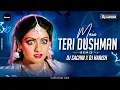Download Lagu Main Teri Dushman Dushman Tu Mera - DJ Sachin Pune \u0026 DJ Harish Remix | Nagina
