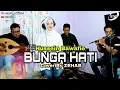 Download Lagu BUNGA HATI Voc. Sabina (Cover Lagu By Zehab)