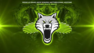 Fedde Le Grand, Nicky Romero, Matthew Koma, Vicetone - Sparks (SLICK REMIX) [Trap]