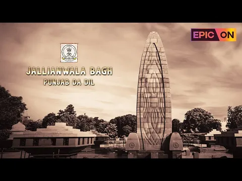 Jallianwala Bagh - Punjab Da Dil | Watch on EPIC ON