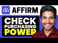How To Check Purchasing Power On Affirm Full Guide