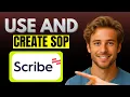 How to Use Scribe to Create an SOP