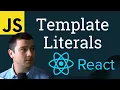 Learn JavaScript Template Literals 2022 before learning React JS