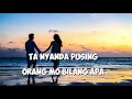 Download Lagu TA NYANDA PUSING ORANG MAU BILANG APA