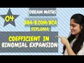 How to find the coefficients in Binomial expansion BBA Maths BCA Maths BCOM Maths Dream Maths