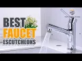 Top 10 Best Faucet Escutcheons For 2020 - Buying Guide