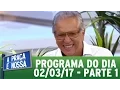 Lagu A Praça É Nossa (02/03/17) | Parte 1