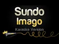 Lagu Imago - Sundo (Karaoke Version)
