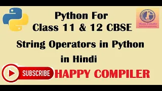 Python Class 11 String Operators in python Concatenation Replication Membership Comparison