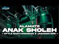 Lagu DJ ALAMATE ANAK SHOLEH • Style Kroncong Bwi X Jaranan Dorr Slow Bass