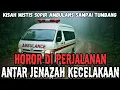 Download Lagu KISAH HOROR ANTAR JENAZAH‼️CERITA MISTERI‼️