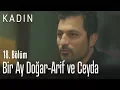 Bir Ay Doğar - Arif ve Ceyda - Kadın 18. Bölüm