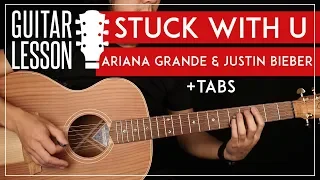 Download Stuck With U Guitar Tutorial 🎸 Ariana Grande \u0026 Justin Bieber Guitar Lesson |Easy Chords + TAB| MP3