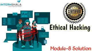 Internshala Ethical Hacking Module 8 Test Solution Internshala Ethical Hacking Module Test Answers