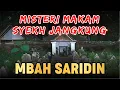 Download Lagu KISAH MISTIS MAKAM SYEKH JANGKUNG (MBAH SARIDIN)‼️Legenda Jawa Syekh Jangkung