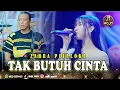 Download Lagu TAK BUTUH CINTA  - ZAHRA PITALOKA - MOJO MUSIC LIVE