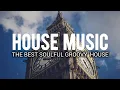 Download Lagu House Music Mix Vol.3 | The Best Soulful Groovy House Music