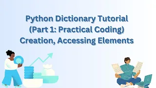 Python Dictionary Tutorial Part 1 Practical Coding Creation Accessing Elements