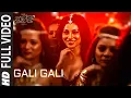 Download Lagu Gali Gali Full Video Song | KGF | Neha Kakkar | Mouni Roy | Tanishk Bagchi | Rashmi Virag |T-SERIES