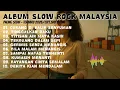Download Lagu Album Lagu Slow Rock Malaysia Terbaru 2025 | Menyentuh Hati Sampai Menangis