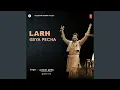 Download Lagu LARH GAYA PECHA