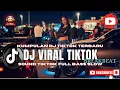 Download Lagu DJ CAMPURAN VIRAL TIKTOK TERBARU 2025🎵 || DJ SLOW FULL BASS 2025