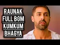 Download Lagu Raunak Full BGM | Kumkum Bhagya | Ep 3000, 2999
