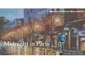 Download Lagu Midnight in Paris  \u0026 Midnight in Paris Soundtrack: A Midnight in Paris Songs Inspired OST Album