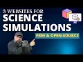 3 Websites for Science Simulations for Teachers