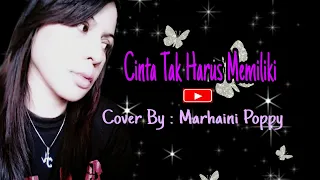 Download ST12-CINTA TAK HARUS MEMILIKI-COVER BY : MARHAINI POPPY MP3