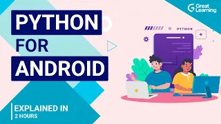 Python for Android How to create Android App with Python Great Learning