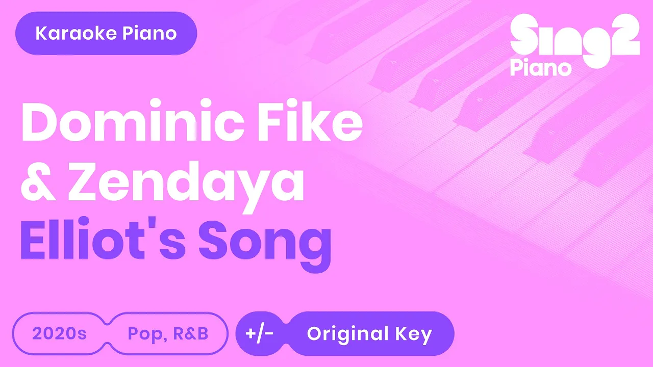 Dominic Fike, Zendaya - Elliot's Song (Piano Karaoke)