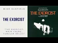 The Exorcist - The Exorcist Main Theme Tubular Bells - Mike Oldfield