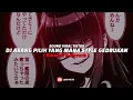 Download Lagu DJ Abang Pilih Yang Mana Style Gedrukan ( Slowed \u0026 Reverb ) 