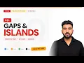 FAANG SQL Interview Pattern Gaps Island Pattern
